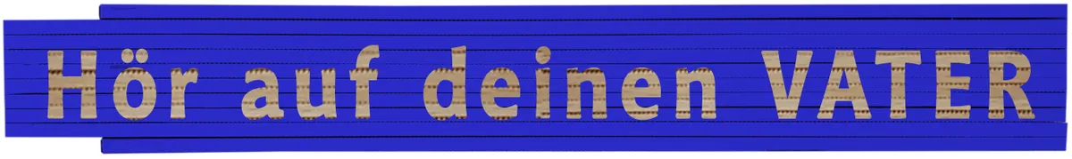 Meterstab blau Hör auf deinen VATER 0